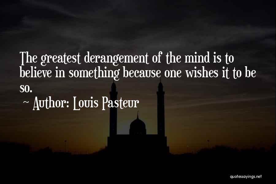 Louis Pasteur Quotes 581609