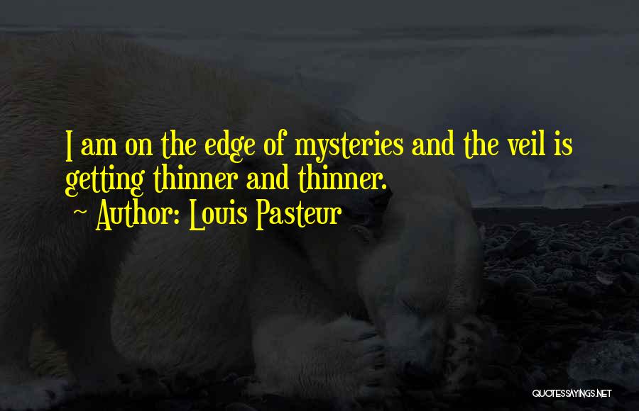 Louis Pasteur Quotes 662466