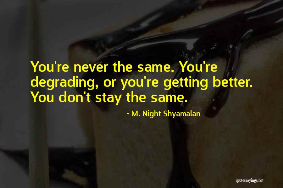 Louis Pauwels Quotes By M. Night Shyamalan Louis Pauwels Quotes By M. Night Shyamalan