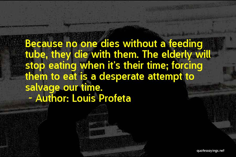 Louis Profeta Quotes 1381792