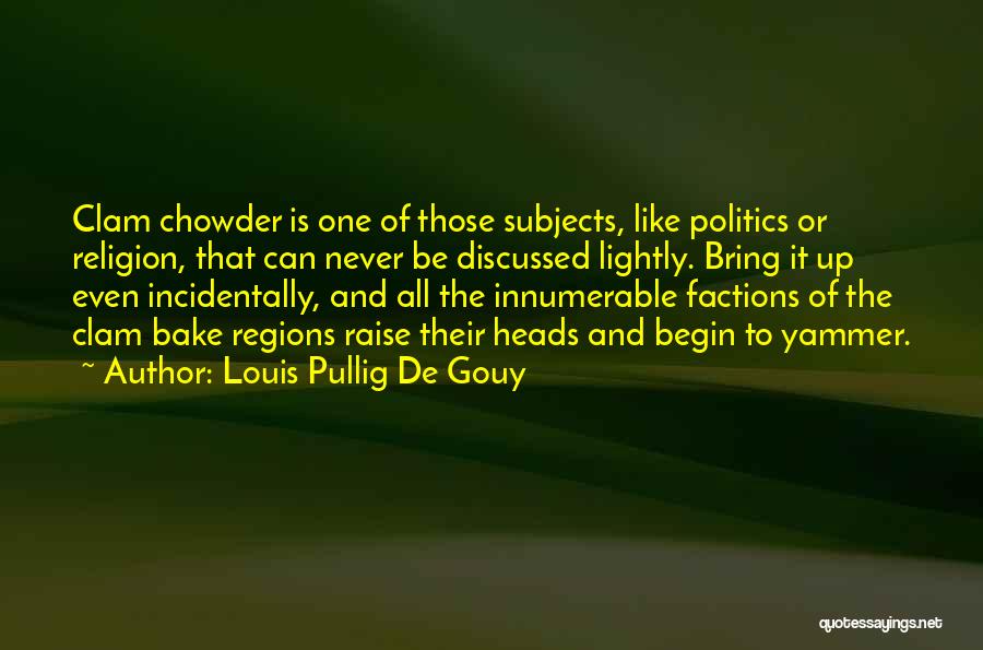 Louis Pullig De Gouy Quotes 1855070