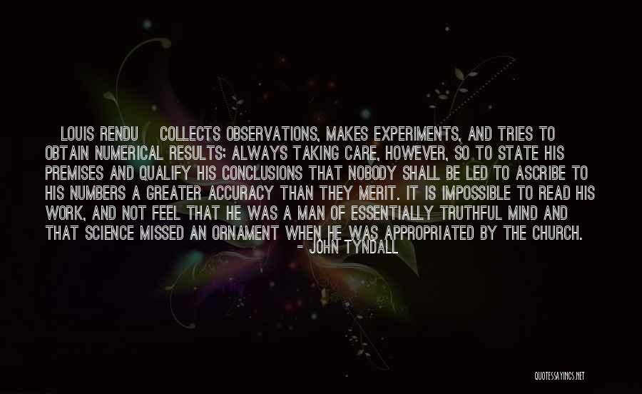 Louis Rendu Quotes By John Tyndall Louis Rendu Quotes By John Tyndall