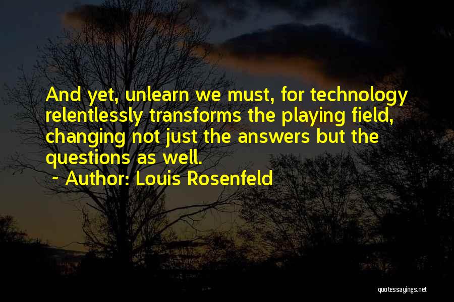 Louis Rosenfeld Quotes 162714