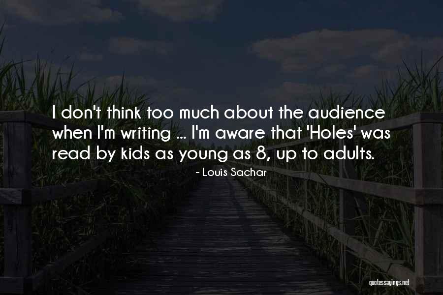 Louis Sachar Holes Quotes By Louis Sachar Louis Sachar Holes Quotes By Louis Sachar