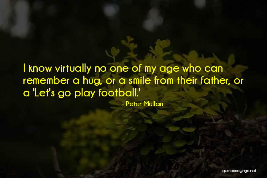 Louis Sachar Holes Quotes By Peter Mullan Louis Sachar Holes Quotes By Peter Mullan