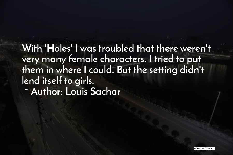 Louis Sachar Quotes 1291324