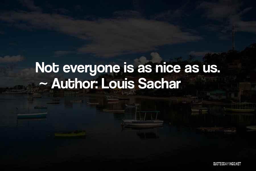 Louis Sachar Quotes 167372
