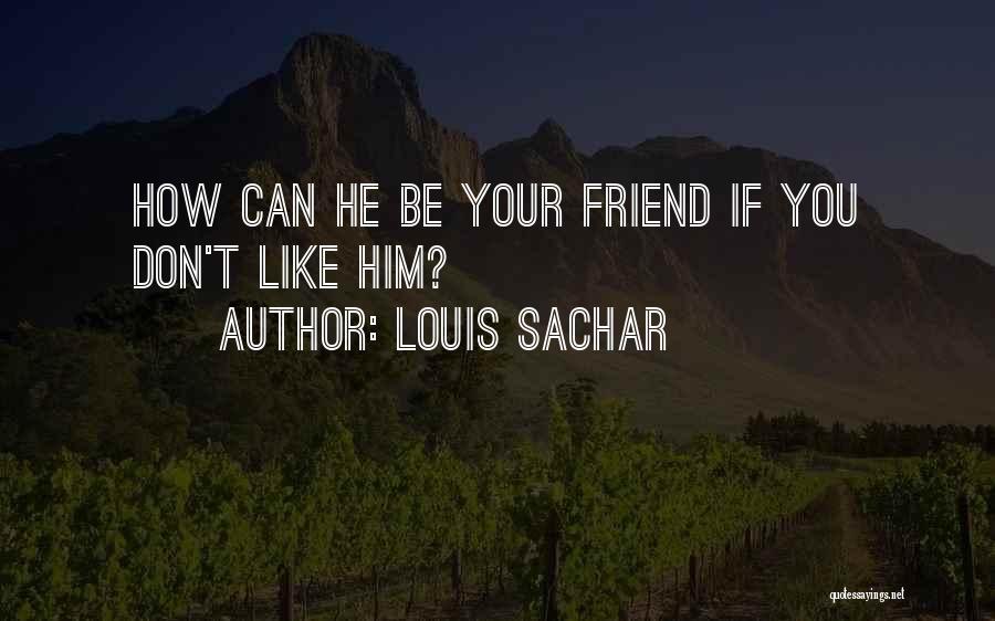 Louis Sachar Quotes 1824070