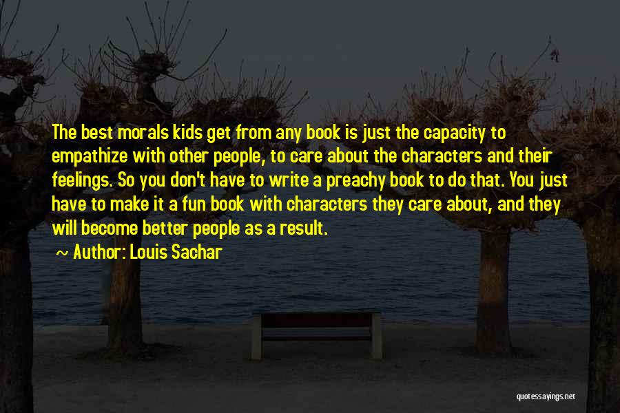 Louis Sachar Quotes 2270063
