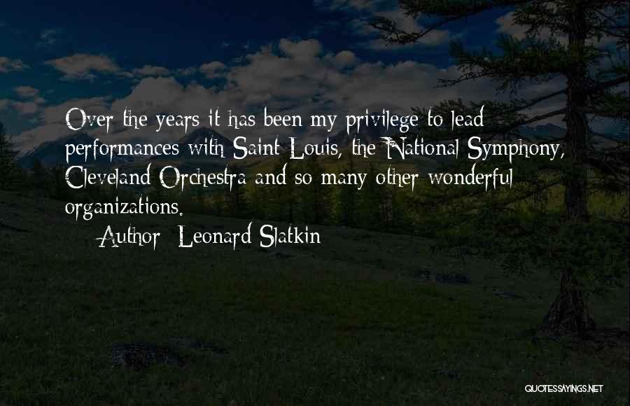 Louis Saint Just Quotes By Leonard Slatkin