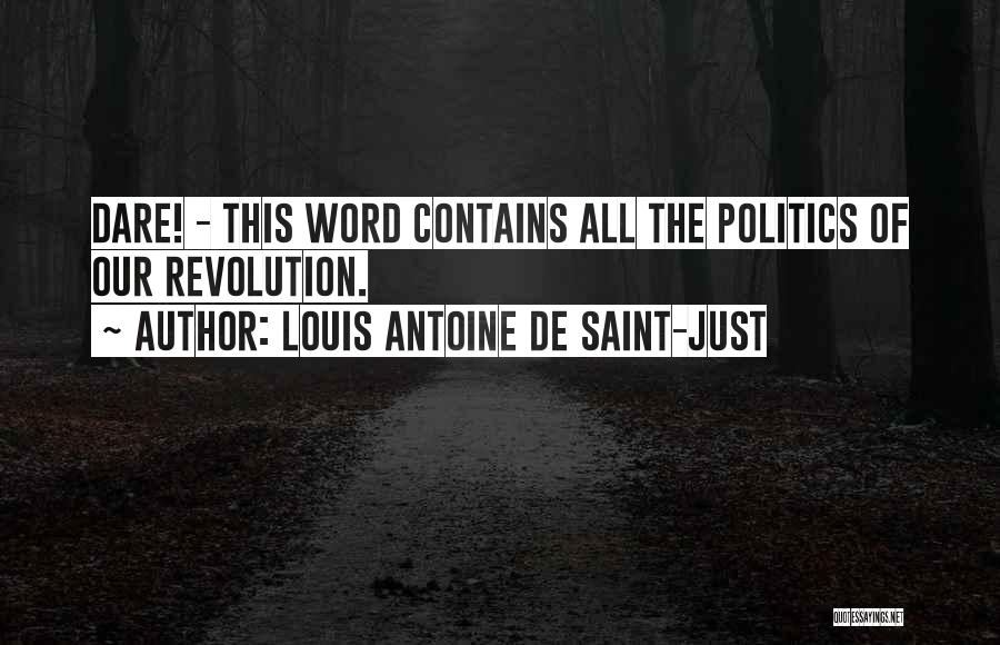 Louis Saint Just Quotes By Louis Antoine De Saint-Just