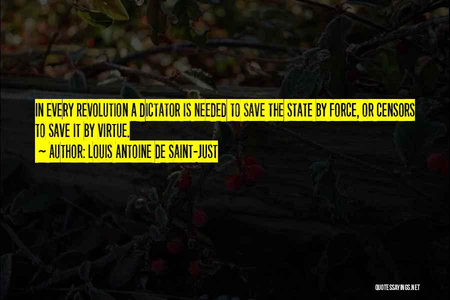 Louis Saint Just Quotes By Louis Antoine De Saint-Just