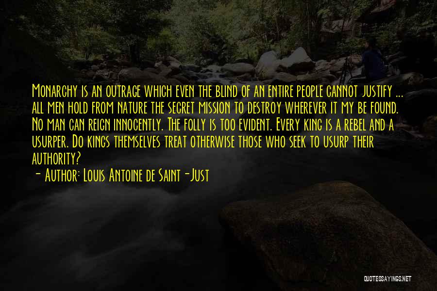 Louis Saint Just Quotes By Louis Antoine De Saint-Just