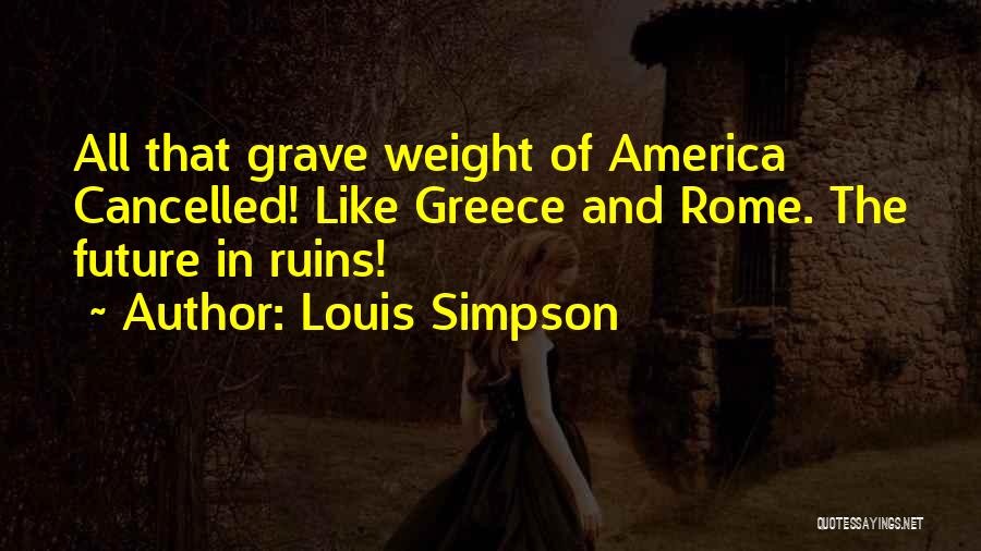Louis Simpson Quotes 1162036