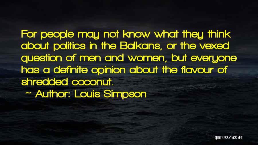 Louis Simpson Quotes 1311018