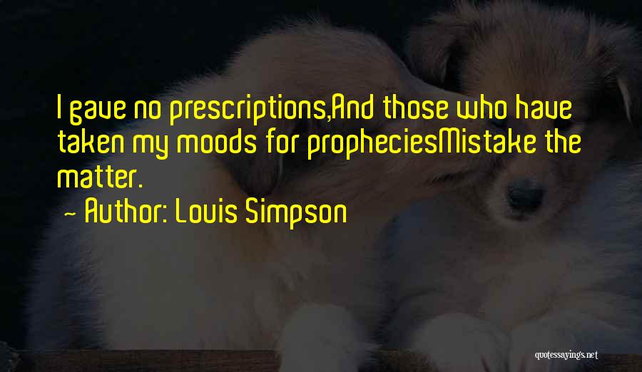 Louis Simpson Quotes 2090894