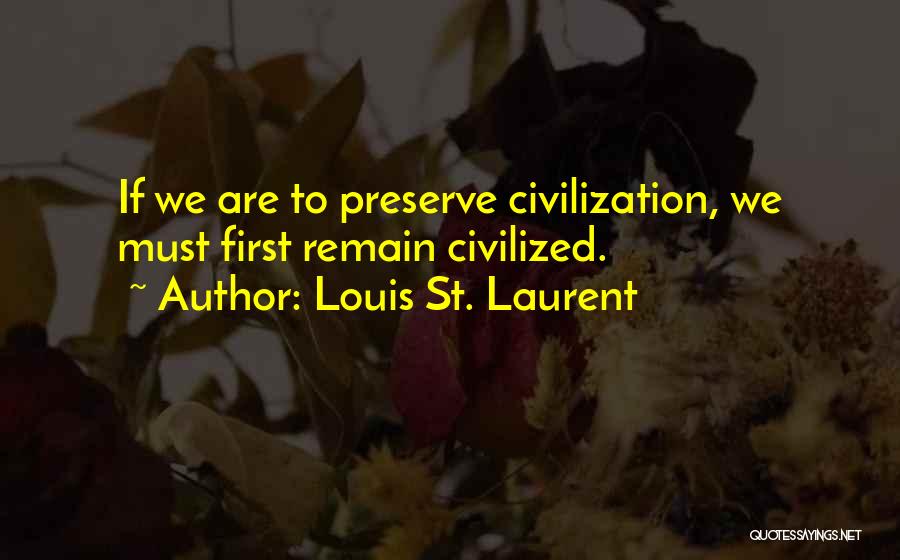 Louis St. Laurent Quotes 1152849