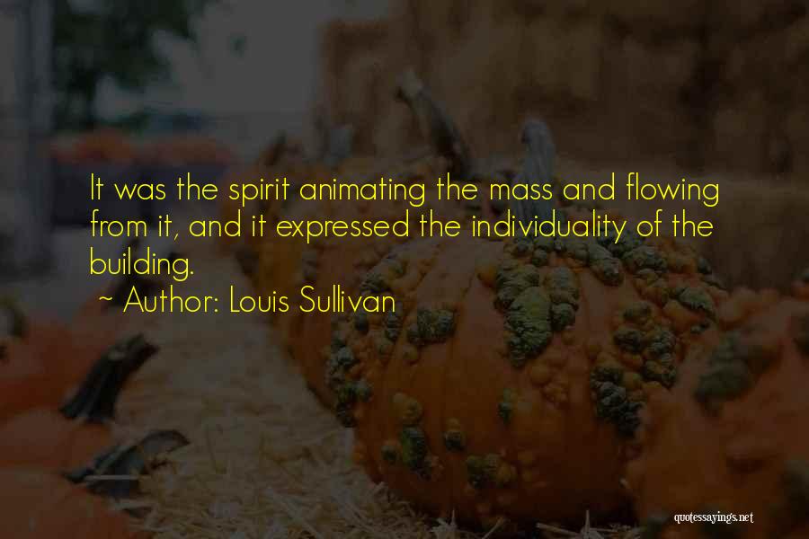 Louis Sullivan Quotes 478555