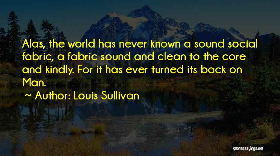 Louis Sullivan Quotes 501833