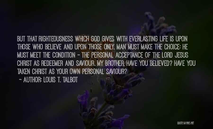 Louis T. Talbot Quotes 124407