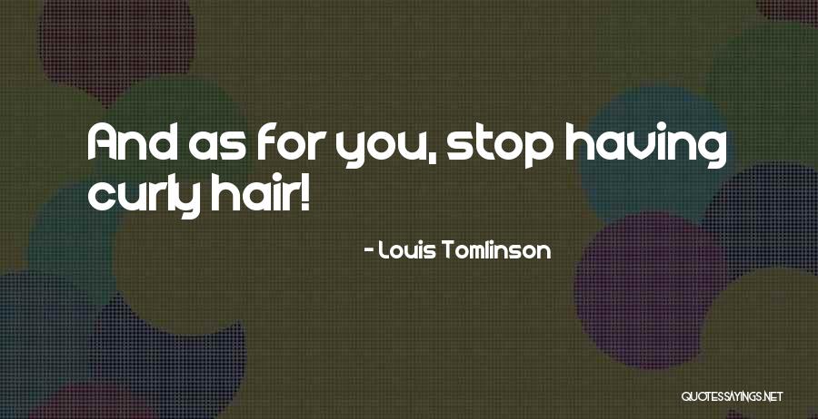 Louis Tomlinson Quotes 1849816