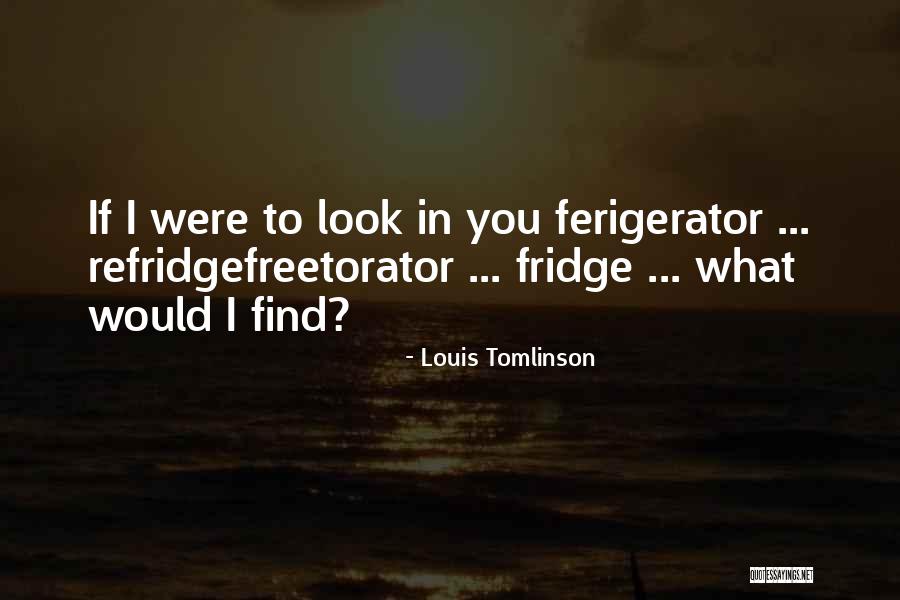 Louis Tomlinson Quotes 2095532 Louis Tomlinson Quotes 2095532
