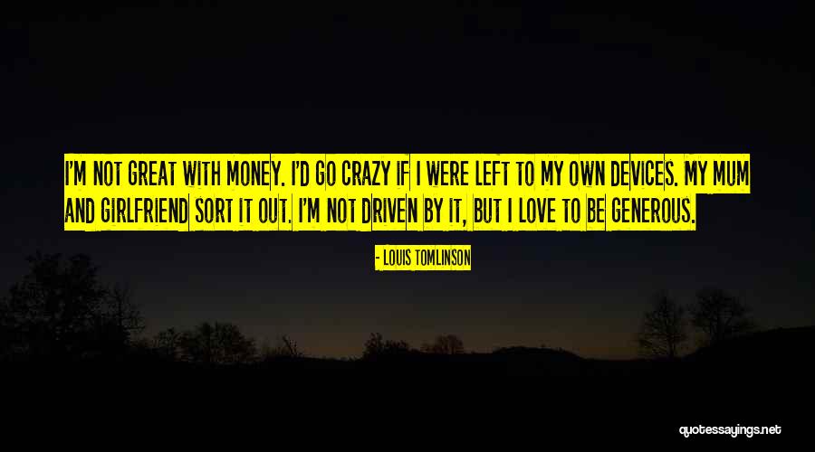 Louis Tomlinson Quotes 2121319 Louis Tomlinson Quotes 2121319