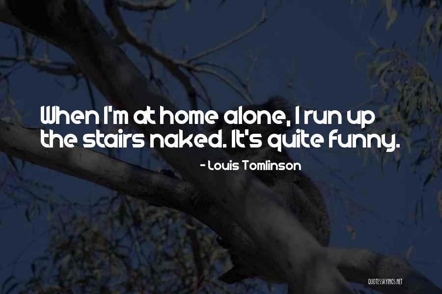 Louis Tomlinson Quotes 391902 Louis Tomlinson Quotes 391902