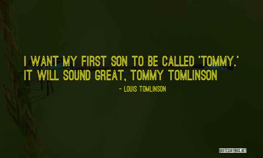 Louis Tomlinson Quotes 498151 Louis Tomlinson Quotes 498151