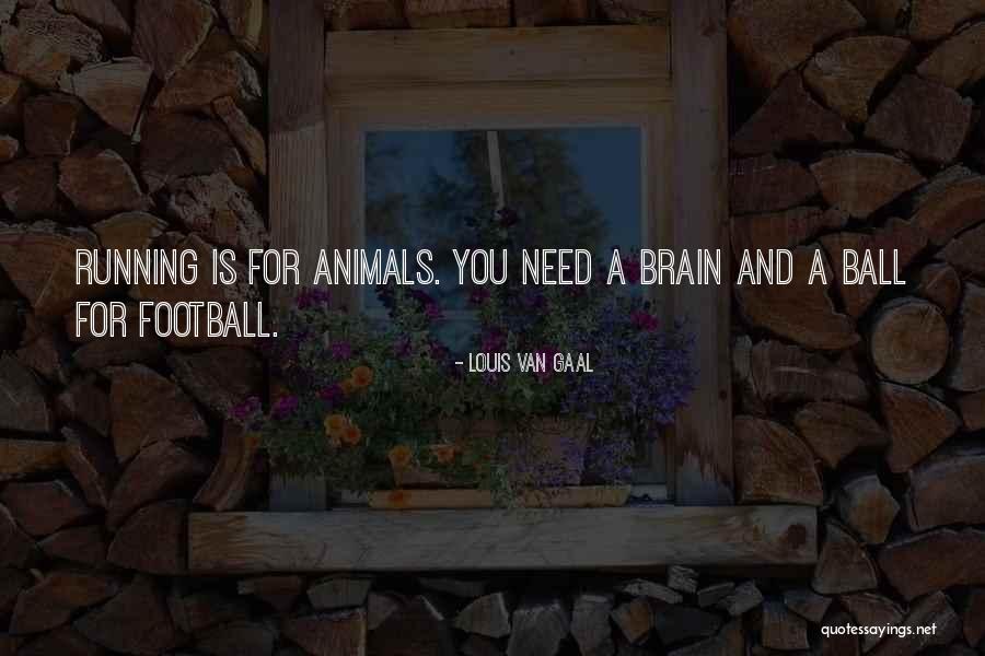 Louis Van Gaal Quotes 1734291 Louis Van Gaal Quotes 1734291