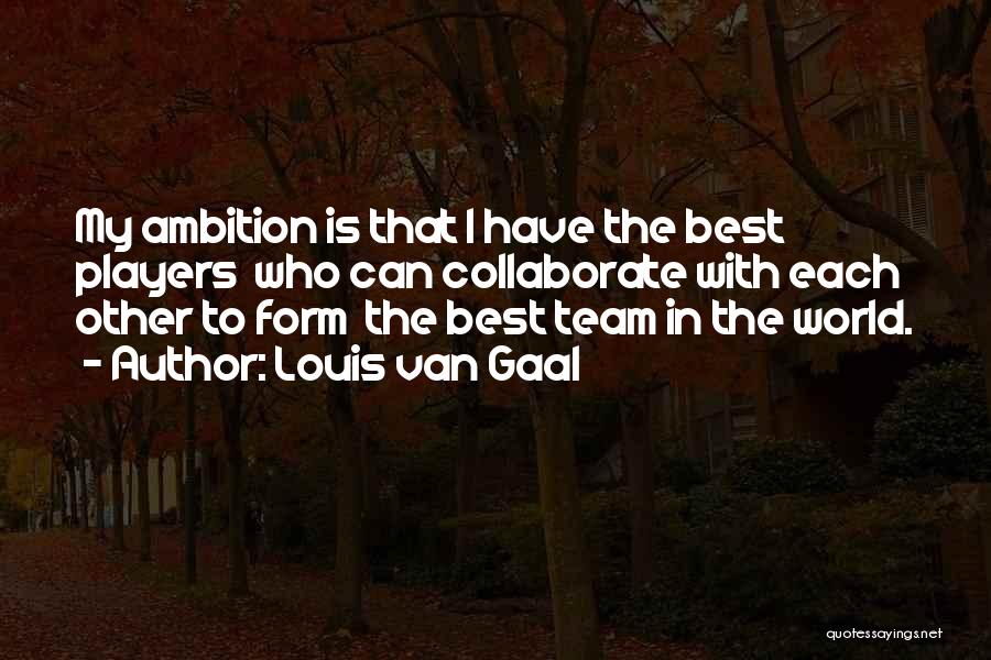 Louis Van Gaal Quotes 185931