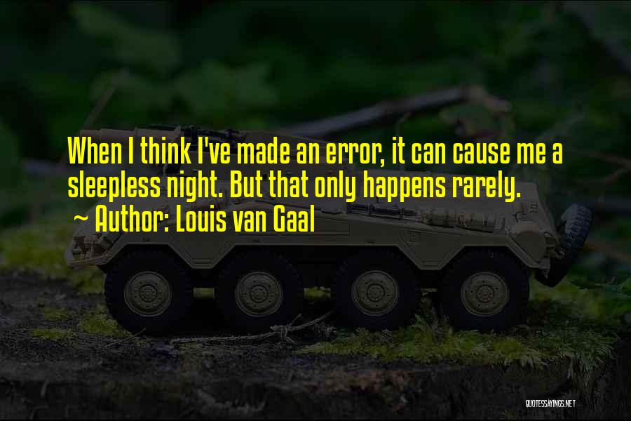 Louis Van Gaal Quotes 610056