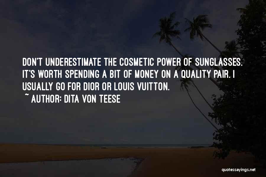 Louis Vuitton Quotes By Dita Von Teese