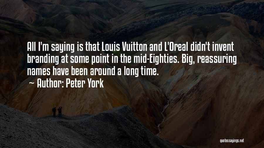 Louis Vuitton Quotes By Peter York