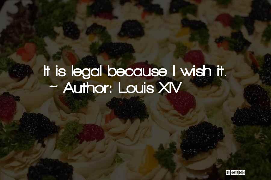 Louis XIV Quotes 561282