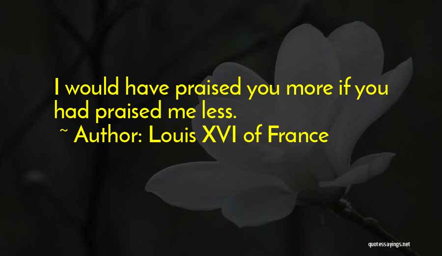 Louis Xvi Quotes By Louis XVI Of France