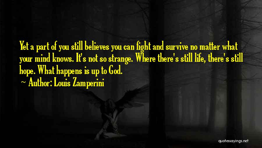 Louis Zamperini Quotes 175518