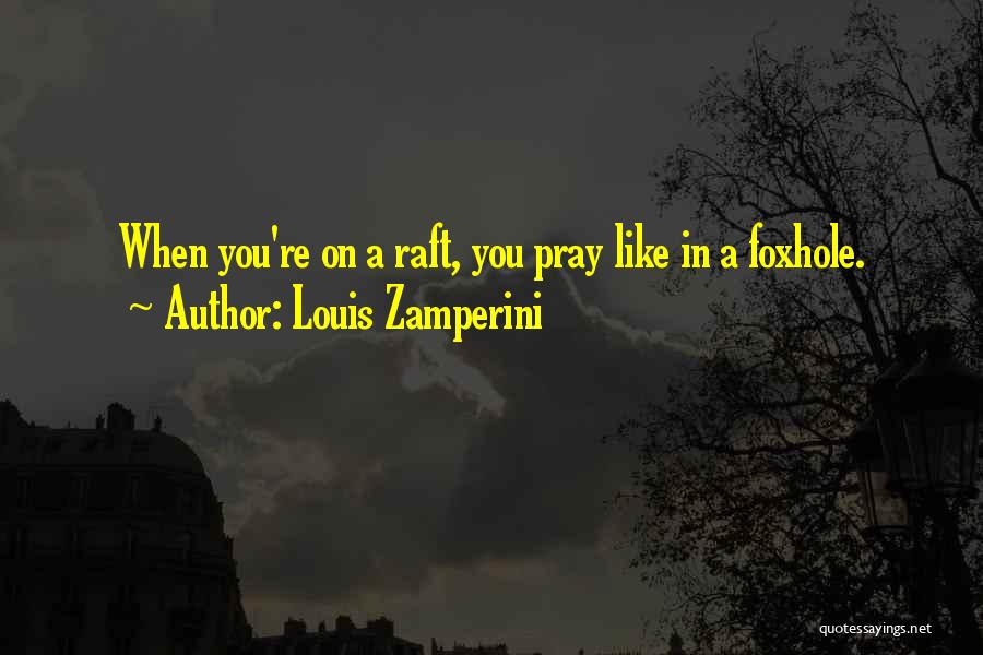 Louis Zamperini Quotes 419198