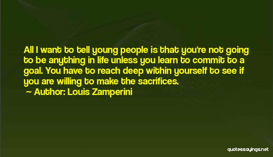 Louis Zamperini Quotes 547138