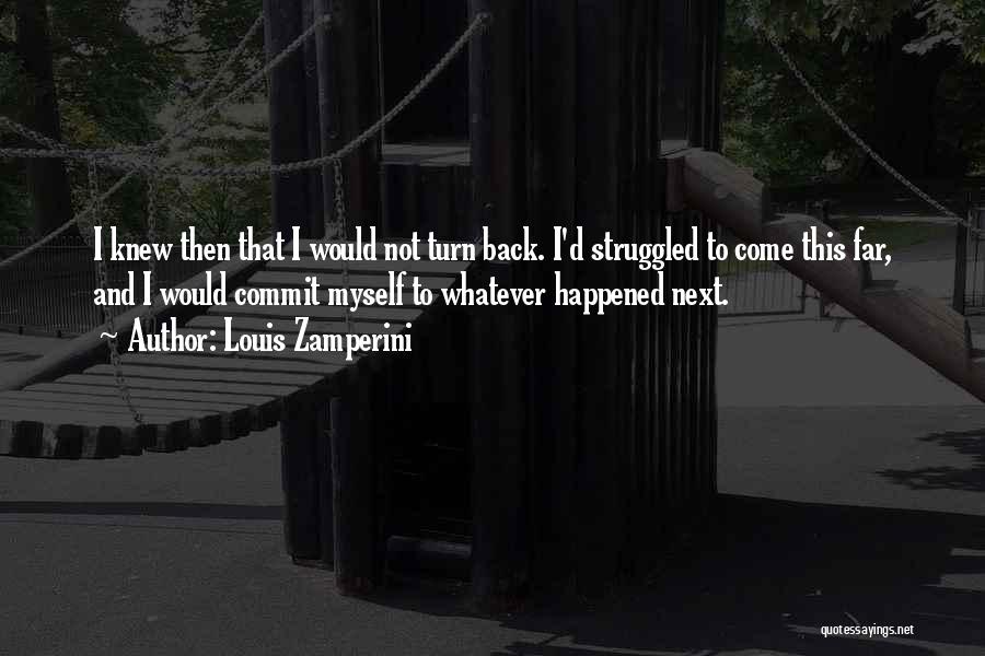 Louis Zamperini Quotes 931453