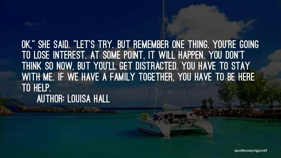 Louisa Hall Quotes 479178