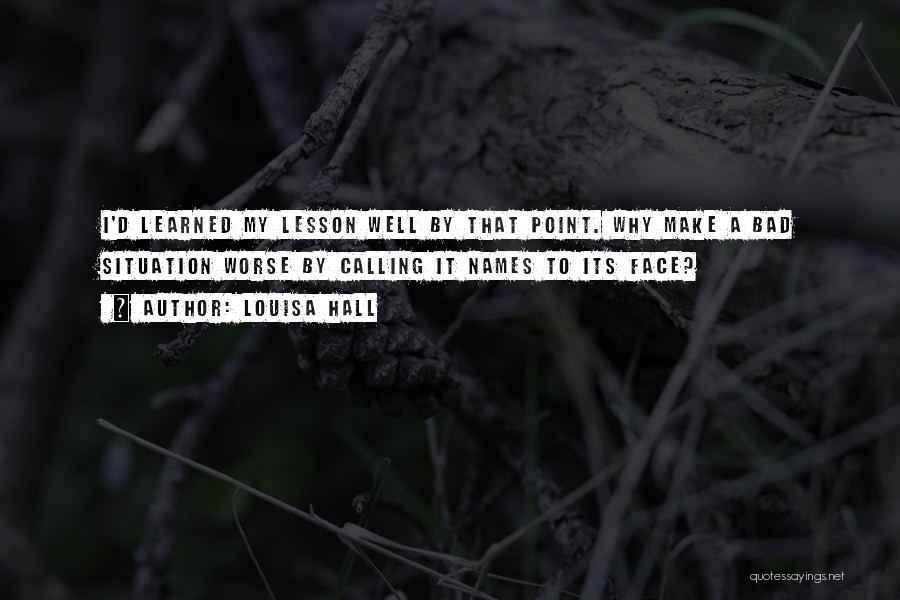 Louisa Hall Quotes 685810