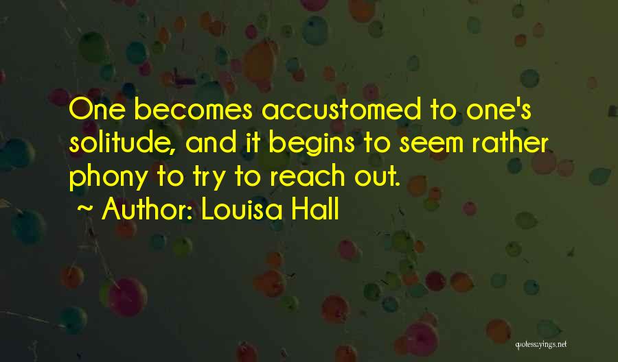 Louisa Hall Quotes 944589