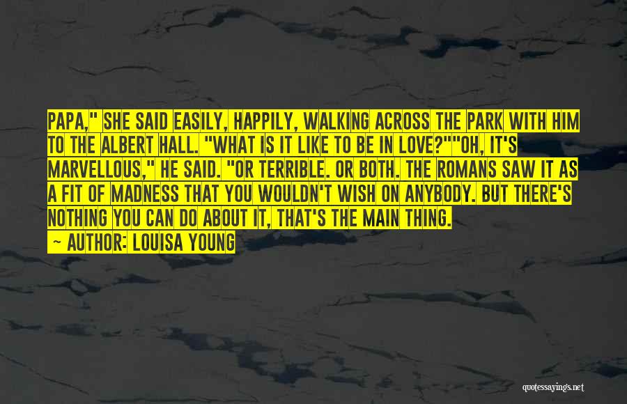 Louisa Young Quotes 774244