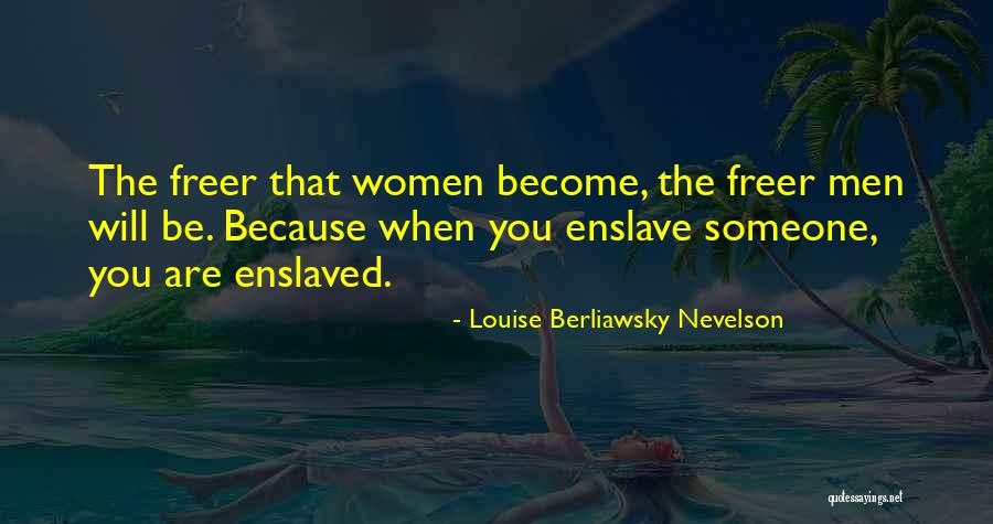 Louise Berliawsky Nevelson Quotes 1812241