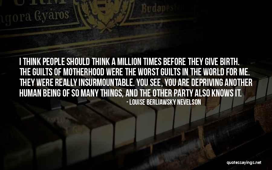 Louise Berliawsky Nevelson Quotes 2167570