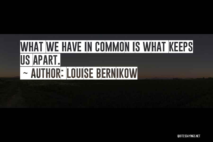 Louise Bernikow Quotes 696191