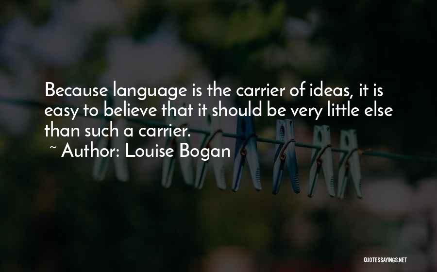 Louise Bogan Quotes 1132453