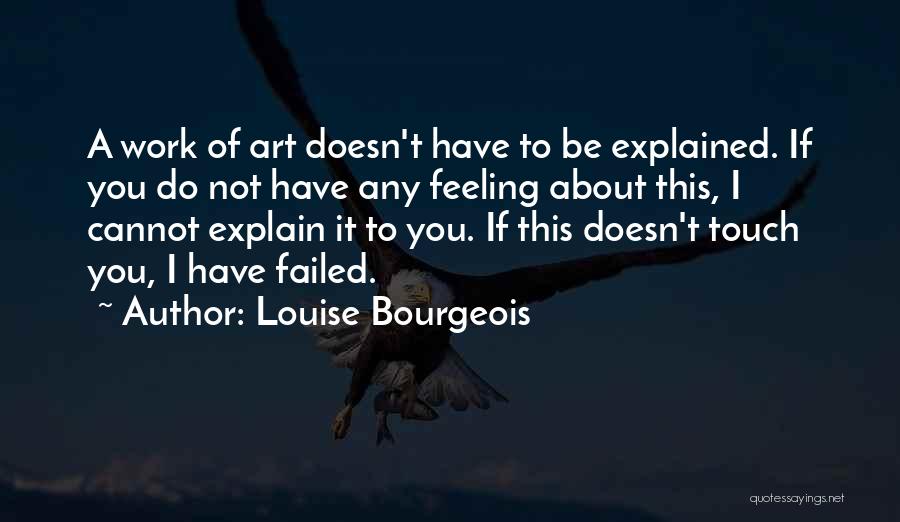 Louise Bourgeois Quotes 1335382