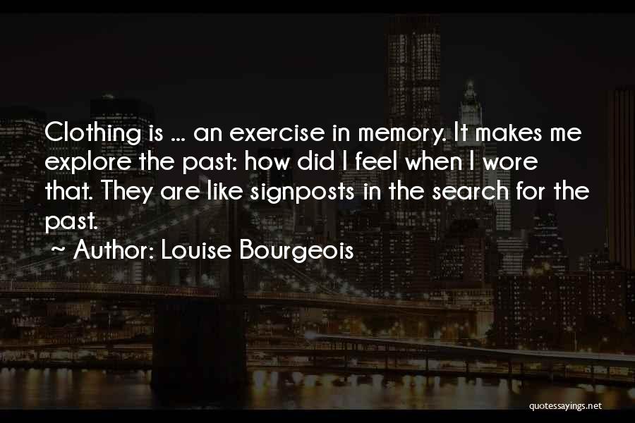 Louise Bourgeois Quotes 1891808